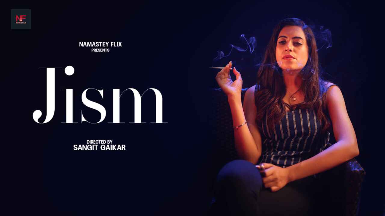 Jism 2024: Adegan Panas Dan Nafsu Membara Di Namasteyflix